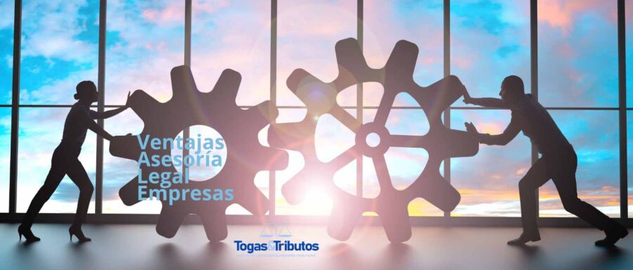 Ventajas Asesoría legal Empresas togas y tributos abogados Ventajas Asesoría legal Empresas togas y tributos abogados