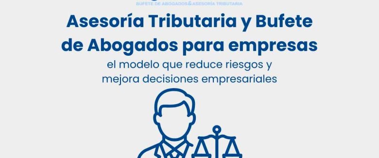 beneficios asesoria fiscal y tributaria y abogados en un mismo despacho